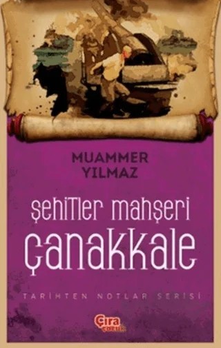 Şehitler Mahşeri Çanakkale – Muammer Yılmaz – Çıra Çocuk Yayınları kitap kapağı