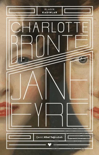 Jane Eyre - Klasik Kadınlar – Charlotte Bronte – Can Yayınları kitap kapağı