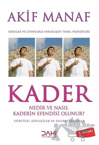 Kader Nedir ve Nasıl Kaderin Efendisi Olunur? – Akif Manaf – Dahi Yayıncılık kitap kapağı