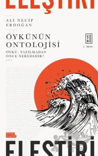 Öykünün Ontolojisi – Ali Necip Erdoğan – Ketebe Yayınları kitap kapağı