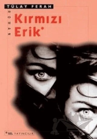 Kırmızı Erik – Tülay Ferah – Sel Yayıncılık kitap kapağı