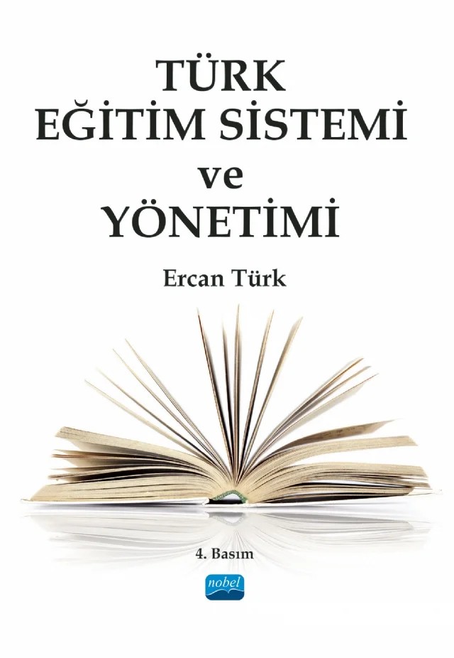 Türk Eğitim Sistemi ve Yönetimi – Ercan Türk – Nobel Akademik Yayıncılık kitap kapağı