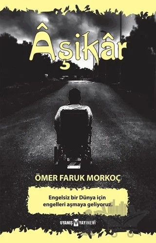 Aşikar – Ömer Faruk Morkoç – Uyanış Yayınevi kitap kapağı