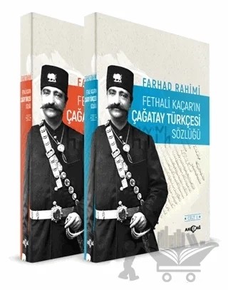 Fethali Kaçar'ın Çağatay Türkçesi Sözlüğü (2 Cilt Takım) – Farhad Rahimi – Akçağ Yayınları kitap kapağı