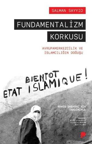 Fundamentalizm Korkusu – Salman Sayyid – Pınar Yayınları kitap kapağı