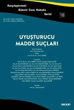 Karşılaştırmalı Güncel Ceza Hukuku Serisi 18Uyuşturucu Madde Suçları Dr. Altay Suroy'a Armağan – Kayıhan İçel, Yener Ünver – Seçkin Yayıncılık kitap kapağı