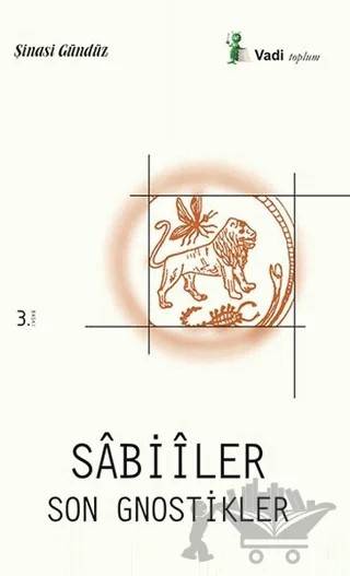 Sabiiler Son Gnostikler – Şinasi Gündüz – Vadi Yayınları kitap kapağı