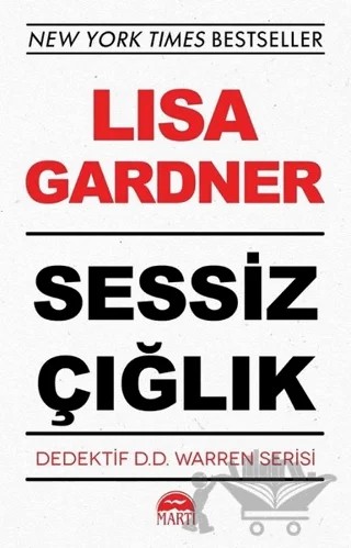 Sessiz Çığlık - Dedektif D.D. Warren Serisi – Lisa Gardner – Martı Yayınları kitap kapağı