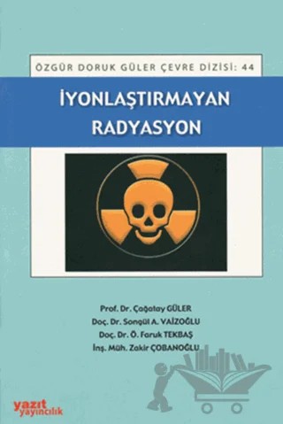 İyonlaşmayan Radyasyon – Ö. Faruk Tekbaş, Songül Acar Vaizoğlu, Zakir Çobanoğlu, Çağatay Güler – Yazıt Yayıncılık kitap kapağı