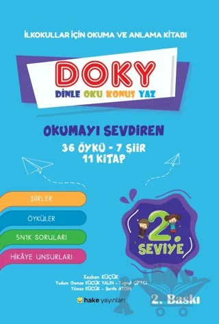 İlkokullar için Okuma ve Anlama Kitabı DOKY (Dinle, Oku, Konuş, Yaz) 2. Seviye – Kezban Küçük, Yudum Gamze Küçük Yalın, Şerife Aydın, Tuğrul Çiftçi, Yılmaz Küçük – Hake Yayınları kitap kapağı