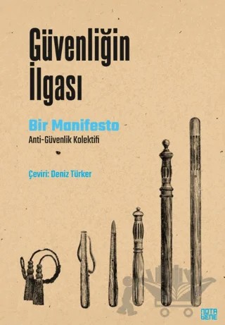 Güvenliğin İlgası – Anti-Güvenlik Kolektifi – Nota Bene Yayınları kitap kapağı