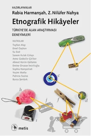 Etnografik Hikayeler – Rabia Harmanşah, Z. Nilüfer Nahya – Metis Yayınları kitap kapağı