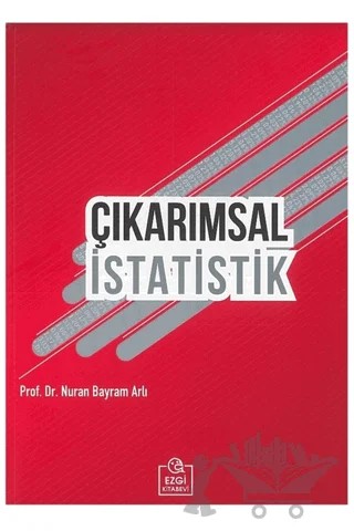 Çıkarımsal İstatistik – Nuran Bayram Arlı – Ezgi Kitabevi Yayınları kitap kapağı