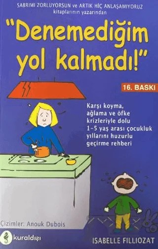 Denemediğim Yol Kalmadı – ISABELLE FILLIOZAT – Kuraldışı Yayınevi kitap kapağı