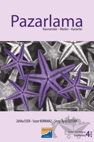 Pazarlama – Sevgi Ayşe Öztürk, Sezer Korkmaz, Zeliha Eser – Siyasal Kitabevi - Akademik Kitaplar kitap kapağı