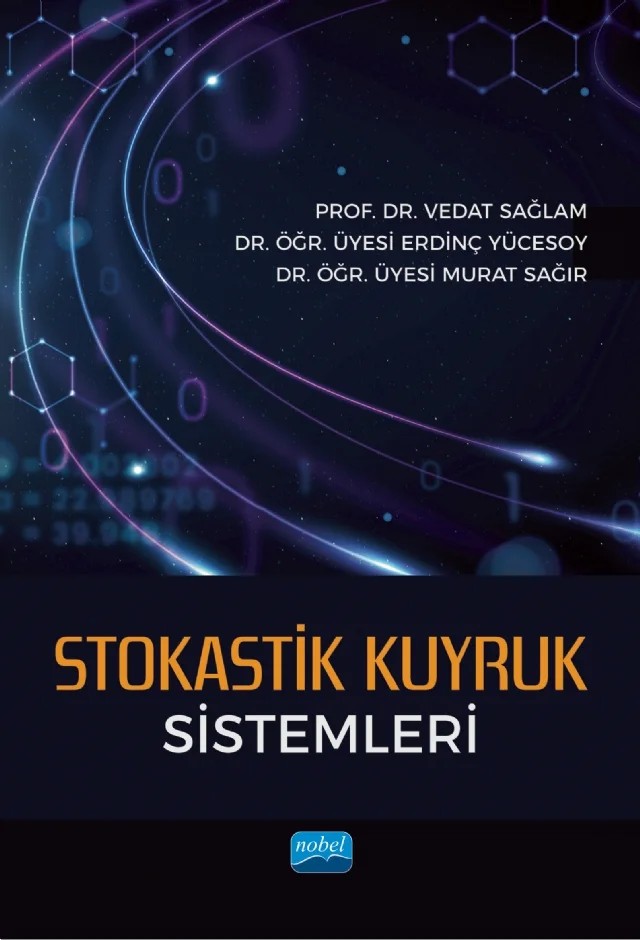 Stokastik Kuyruk Sistemleri – Vedat Sağlam, Erdinç Yücesoy, Murat Sağır – Nobel Akademik Yayıncılık kitap kapağı