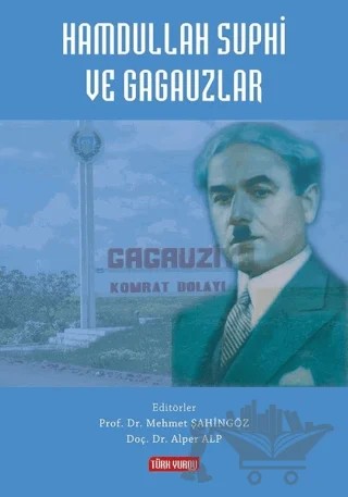 Hamdullah Suphi ve Gagauzlar – Kolektif – Türk Yurdu Yayınları kitap kapağı