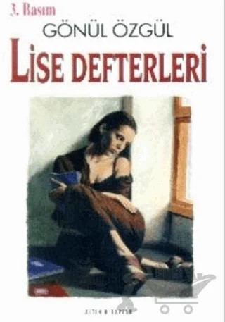 Lise Defterleri – Gönül Özgül – Altın Kitaplar kitap kapağı