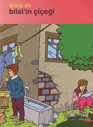 Bilal’in Çiçeği – Ahmet Efe – Meneviş Yayınları kitap kapağı
