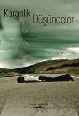 Karanlık Düşünceler – Mehmet Özel – Sokak Kitapları Yayınları kitap kapağı