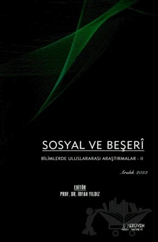 Sosyal ve Beşeri Bilimlerde Uluslararası Araştırmalar 2 - Aralık 2022 – İrfan Yıldız – Serüven Yayınevi kitap kapağı