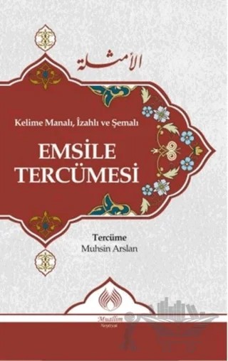 Kelime Manalı, İzahlı ve Şemalı Emsile Tercümesi – Kolektif – Muallim Neşriyat kitap kapağı