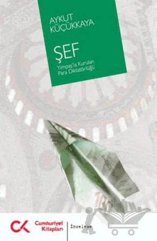 Şef – Aykut Küçükkaya – Cumhuriyet Kitapları kitap kapağı