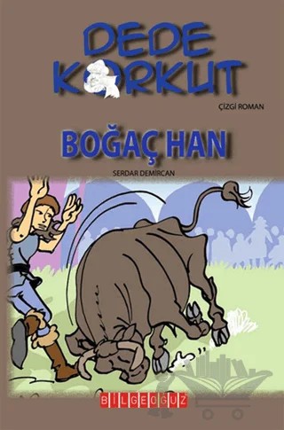 Dede Korkut - Boğaç Han – Serdar Demircan – Bilgeoğuz Yayınları kitap kapağı