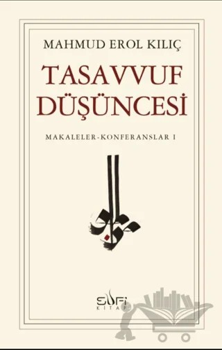 Tasavvuf Düşüncesi – Mahmud Erol Kılıç – Sufi Kitap kitap kapağı