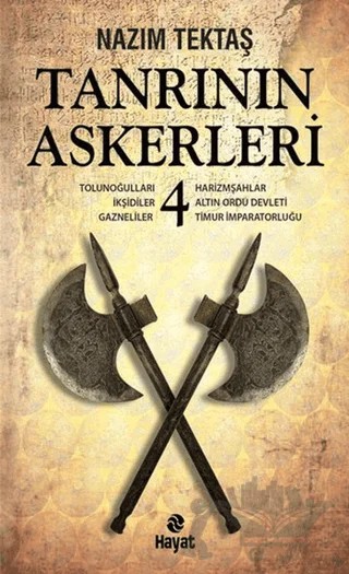 Tanrının Askerleri 4 – Nazım Tektaş – Hayat Yayınları kitap kapağı