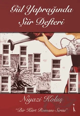 Gül Yaprağında Şiir Defteri – Niyazi Koluş – İkinci Adam Yayınları kitap kapağı