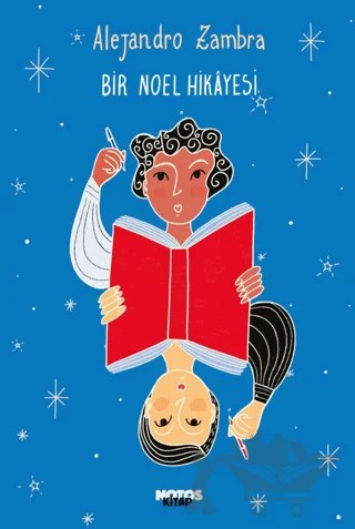 Bir Noel Hikâyesi – Alejandro Zambra – Notos Kitap kitap kapağı