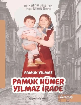 Pamuk Hüner/ Yılmaz İrade – Pamuk Yılmaz – Ange Yayınları kitap kapağı