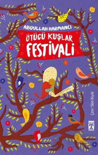 Ötücü Kuşlar Festivali – Abdullah Harmancı – İlk Genç Timaş kitap kapağı