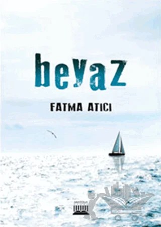 Beyaz – Fatma Atıcı – Anatolia Kitap kitap kapağı