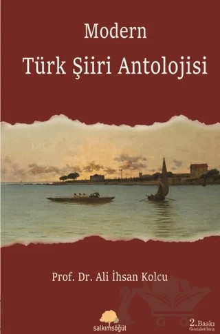 Modern Türk Şiiri Antolojisi – Ali İhsan Kolcu – Salkımsöğüt Yayınları kitap kapağı