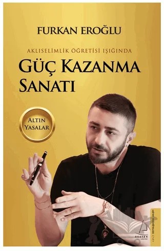 Güç Kazanma Sanatı – Furkan Eroğlu – Destek Yayınları kitap kapağı