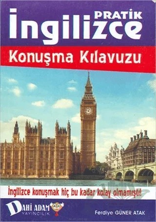 İngilizce Konuşma Kılavuzu – Ferdiye Güner Atak – Dahi Adam Yayıncılık kitap kapağı