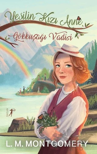 Yeşilin Kızı Anne 7: Gökkuşağı Vadisi – L. M. Montgomery – Artemis Yayınları kitap kapağı