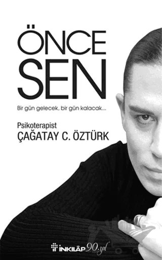 Önce Sen – Çağatay C. Öztürk – İnkılap Kitabevi kitap kapağı