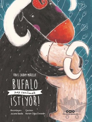 Bufalo Hep Sarılmak İstiyor! – Thais Laham Morello – Yapı Kredi Yayınları kitap kapağı