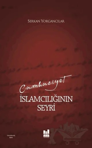 Cumhuriyet İslamcılığının Seyri – Serkan Yorgancılar – Mgv Yayınları kitap kapağı