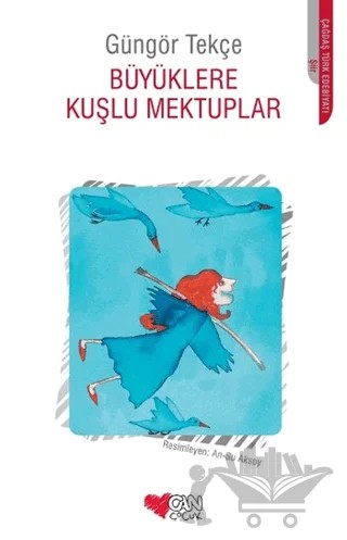 Büyüklere Kuşlu Mektuplar – Güngör Tekçe – Can Çocuk Yayınları kitap kapağı