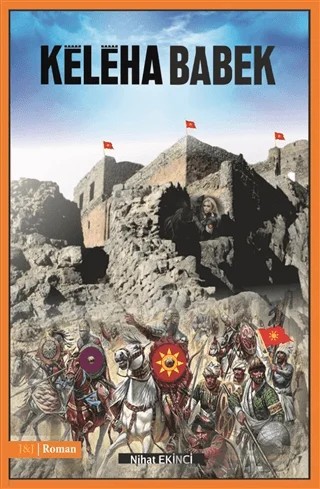 Keleha Babek – Nihat Ekinci – J&J Yayınları kitap kapağı