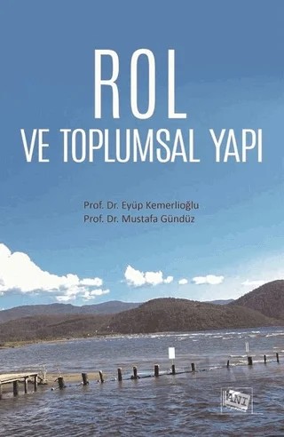 Rol ve Toplumsal Yapı – Eyüp Kemerlioğlu, Mustafa Gündüz – Anı Yayıncılık kitap kapağı
