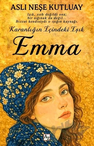 Karanlığın İçindeki Işık Emma – Aslı Neşe Kutluay – Az Kitap kitap kapağı