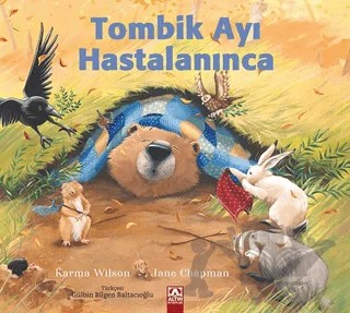 Tombik Ayı Hastalanınca – Karma Wilson – Altın Kitaplar kitap kapağı