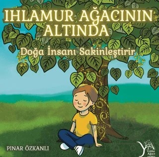 Ihlamur Ağacının Altında – Pınar Özkanlı – Yıldız Ağacı Yayınevi kitap kapağı
