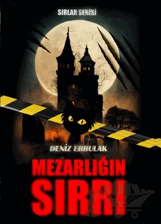 Sırlar Serisi- Mezarlığın Sırrı – Deniz Erbulak – Doğan Çocuk kitap kapağı