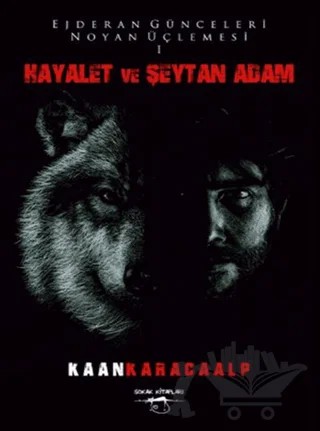 Hayalet ve Şeytan Adam – Kaan Karacaalp – Sokak Kitapları Yayınları kitap kapağı